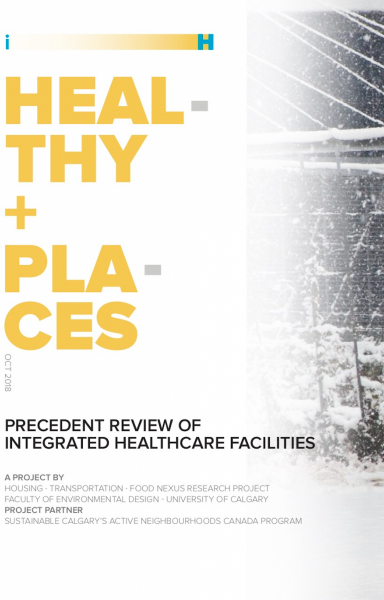 Healthy Places: Precedent Review of Integrated Healthcare Facilities 